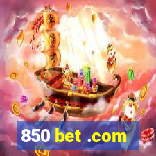 850 bet .com